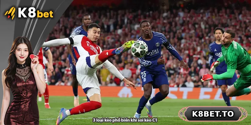 3 loại kèo phổ biến khi soi kèo C1