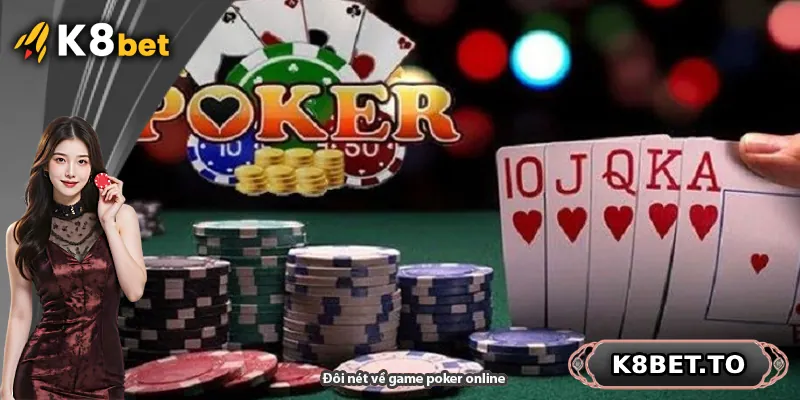 Đôi nét về game poker online