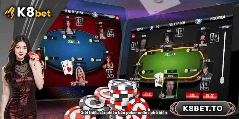 Giới thiệu các phiên bản poker online phổ biến