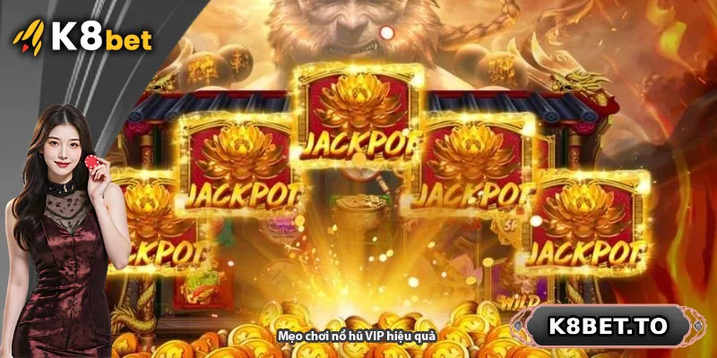 Mẹo chơi nổ hũ VIP hiệu quả