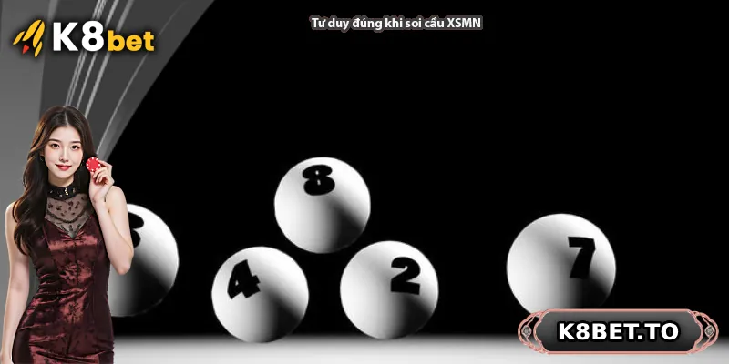 Tư duy đúng khi soi cầu XSMN